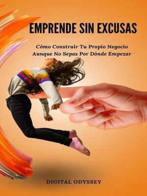 cover image of Emprende Sin Excusas
